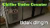 Cara Perbaiki Chiller Under Counter Bocor Evaporator