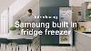 Introducing Samsung Built In Fridge Freezer