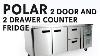 Polar 2 Door And 2 Drawer Counter Fridge
