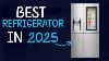 Top 10 Best Refrigerators In 2025